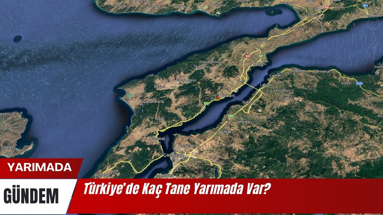 Turkiyede Kac Tane Yarimada Var